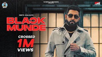 Black Munde - Geeta Zaildar (Official Video) | New Punjabi Songs 2021 | Latest Punjabi Songs