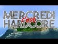  mercredi cest hardcore  episode 1 on commence laventure