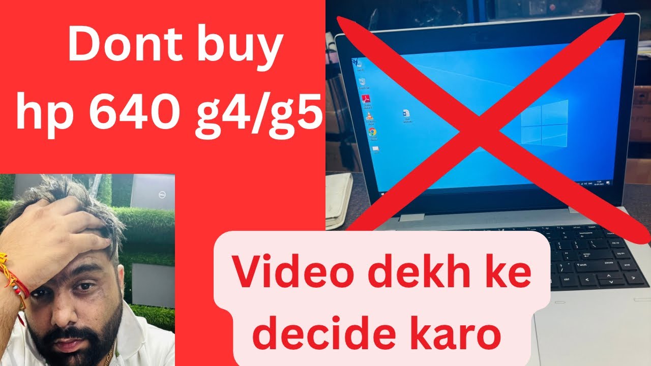 Don’t buy hp probook 640 g4 g5 , HP ProBook 640 G4/G5 purchase karne se pehle ye dekh le second hand