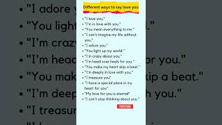 Different Ways To Say Love You.