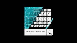 Jude & Frank, Piero Pirupa, Fatboi - Tranquilo - Extended Mix