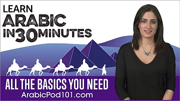 Learn Arabic in 30 Minutes - ALL the Basics You Need