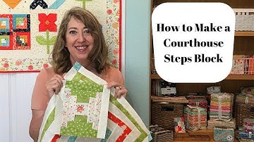 How to Make a Courthouse Steps Block