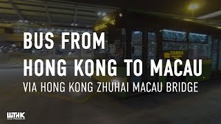 Start: tsuen wan nina tower, hong kong via: kong-zhuhai-macau bridge
finish: st. paul macau cost: $18.9hkd - bus from to port $65hkd fro...