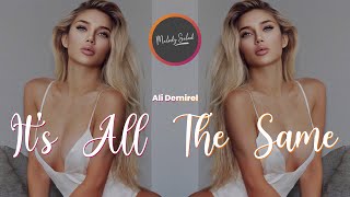 Ali Demirel - It's All The Same