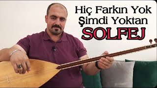 Hiç Farkın Yok Şimdi Yoktan - SOLFEJ Resimi