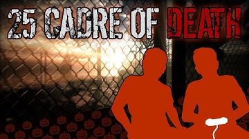 25 Cadre of Death - 25 Giggles of Anthony and Josh - Let