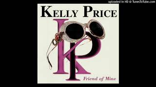 Kelly Price - Friend Of Mine (Junior's Hard Club Mix)
