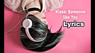 Klaas – Someone Like You(Lyrics)