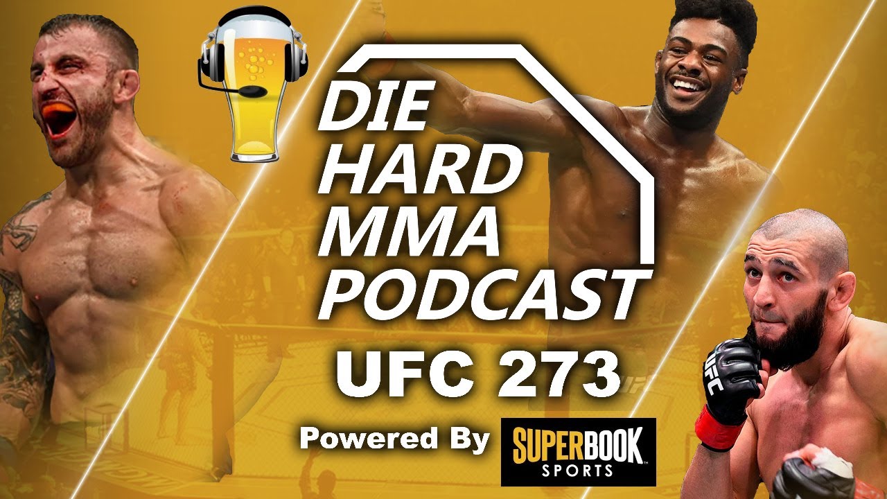 UFC 273 Volkanovski vs The Korean Zombie The Die Hard MMA Podcast UFC 273 Predictions
