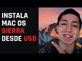 INSTALAR MAC OS SIERRA DESDE USB (DESDE WINDOWS)