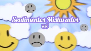 SENTIMENTOS MISTURADOS - LELÊ ★ (Visualizer) ★ Original Song by #lelesongs (Brazilian Portuguese)