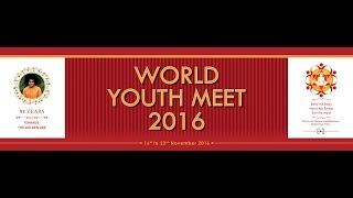 Resultado de imagen para World Youth Meet 2016 Day Four– Evening Session November 22, 2016.