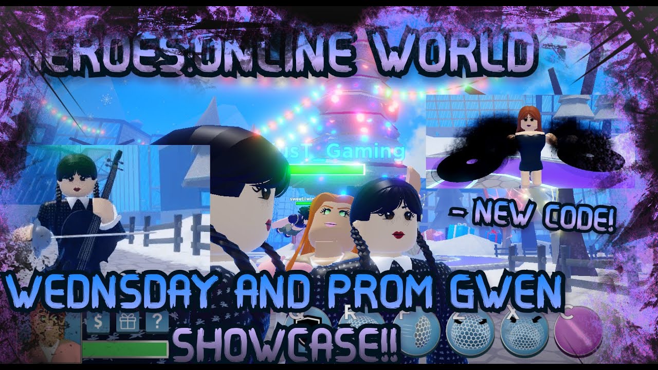 HEROES:ONLINE WORLD-[NEW CODE]WEDNESDAY & PROM GWEN RELEASE & NEW