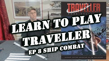 Learn to Play Traveller RPG Ep 8 Ship Combat