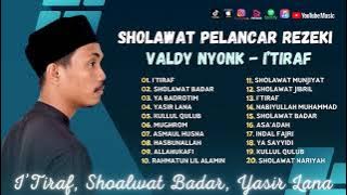 Valdy Nyonk - I'Tiraf - Shoalwat Badar - Yasir Lana | Sholawat Terbaru
