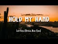 Lady Gaga ~ Hold My Hand (lyrics)