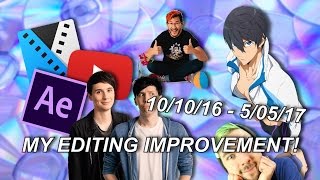 My Editing Improvement! (10/10/16 - 5/05/17)