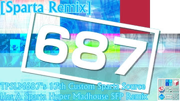 [Sparta Remix] TPSLM687