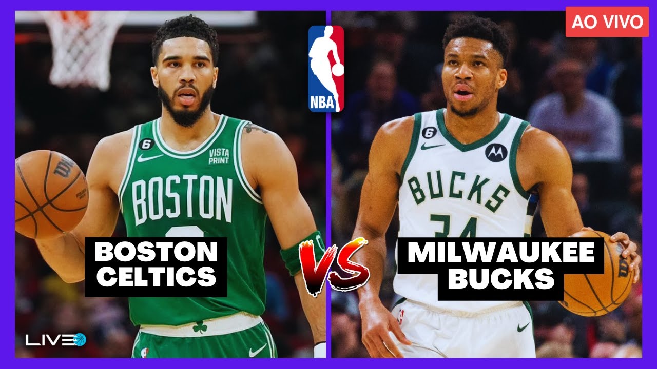 NBA AO VIVO - BOSTON CELTICS x MILWAUKEE BUCKS l Jayson Tatum vs
