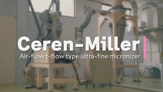 【Ceren Miller】Air-flow type ultra-fine micronizer