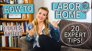 Laboring at Home  How to Avoid Going Too Early  20 Expert Tips! | Sarah Lavonne