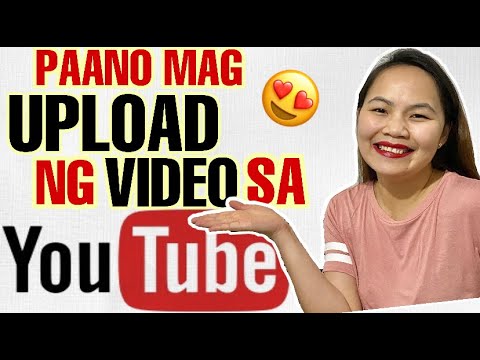 Video: Paano Mag-post Ng Isang Video Sa YouTube