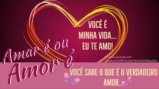 Amor da minha vida, Qual é o amor da minha vida ♥ Eu te Amo! Mensagem de amor [01/2020] screenshot 4