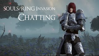 Unedited Souls/Ring Invasion while Chatting with a friend