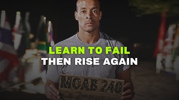 LEARN TO FAIL AND RISE AGAIN | David Goggins Motivational Video