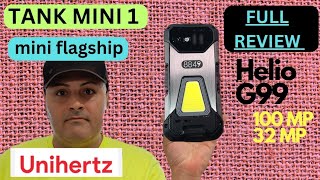 TANK MINI 1 UNIHERTZ FULL REAL REVIEW full EVERYTHING YOU NEED TO NO KING PHONE