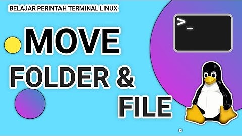 Memindahkan Folder Dan File #8 - Belajar Perintah Terminal Linux Tururnan Debian | CLI Linux