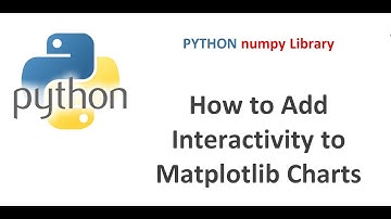 Python Matplotlib Tutorial | How to Create Interactive Matplotlib Charts