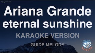 Ariana Grande-eternal sunshine (Melody) (Karaoke Version)