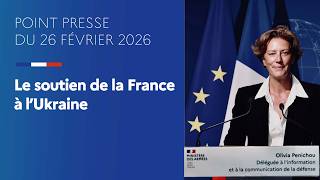 Point Presse du 26/02 | Le soutien de la France à l'Ukraine