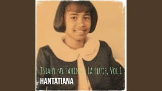 Video thumbnail of "Hantatiana - Faly aho"