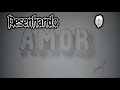 Desenhando a palavra AMOR - Drawing the word AMOR - Dibujar la palabra AMOR