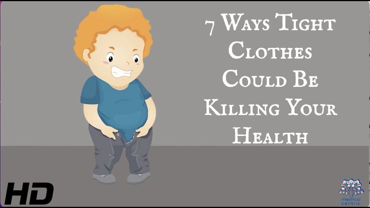 7 Ways Tight Clothes Could Be Killing Your Health 