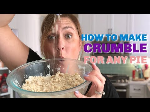 Crumble Topping Recipe for ANY FRUIT PIE!