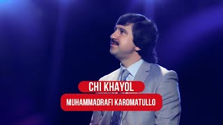 Muhammadrafi Karomatullo - Chi Khayol