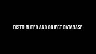 Distributed and Object Database