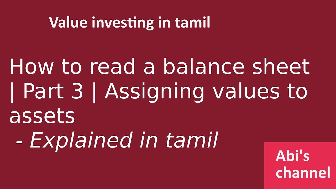 How to read a balance sheet | Part 3 | Assets valuation - YouTube