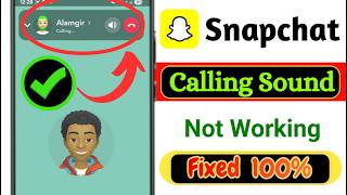 Fix Snapchat Call Sound Not Working Problem 2026 | Solve Snapchat Calling Sound Problem