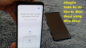 CÁCH CHUYỂN TOÀN BỘ DỮ LIỆU TỪ ĐIỆN THOẠI SANG ĐIỆN THOẠI DỄ NHẤT 2024