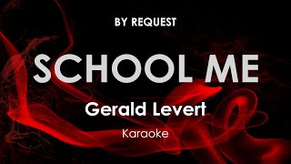 School Me | Gerald Levert karaoke