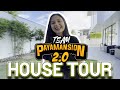 PAYAMANSION 2.0 HOUSE TOUR!