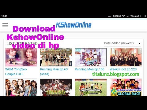 Cara download dari kshowonline dari hp laptop