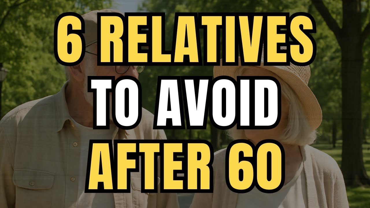 6 Relatives to Avoid After 60 (Number 5 is Shocking!) Older adults, Senior years