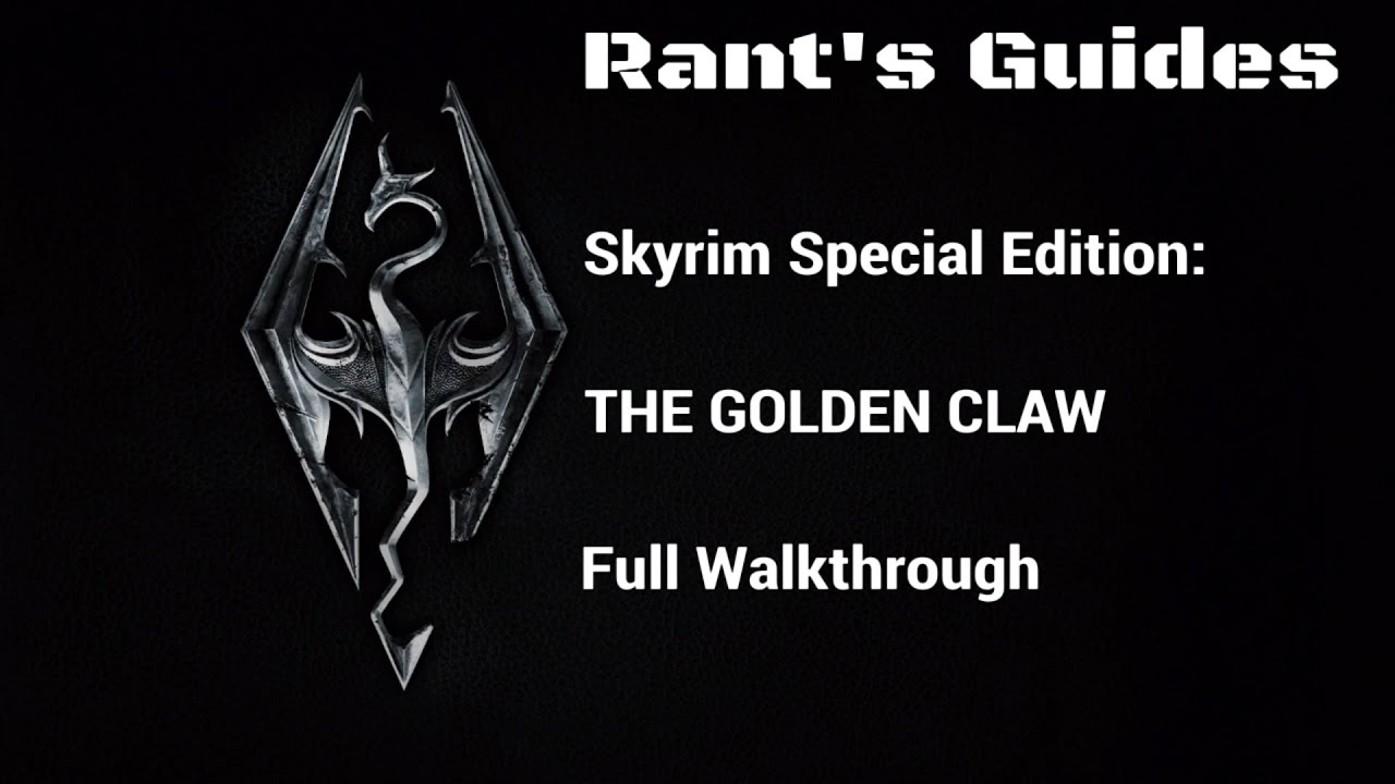 Skyrim Special Edition The Golden Claw Full Walkthrough YouTube