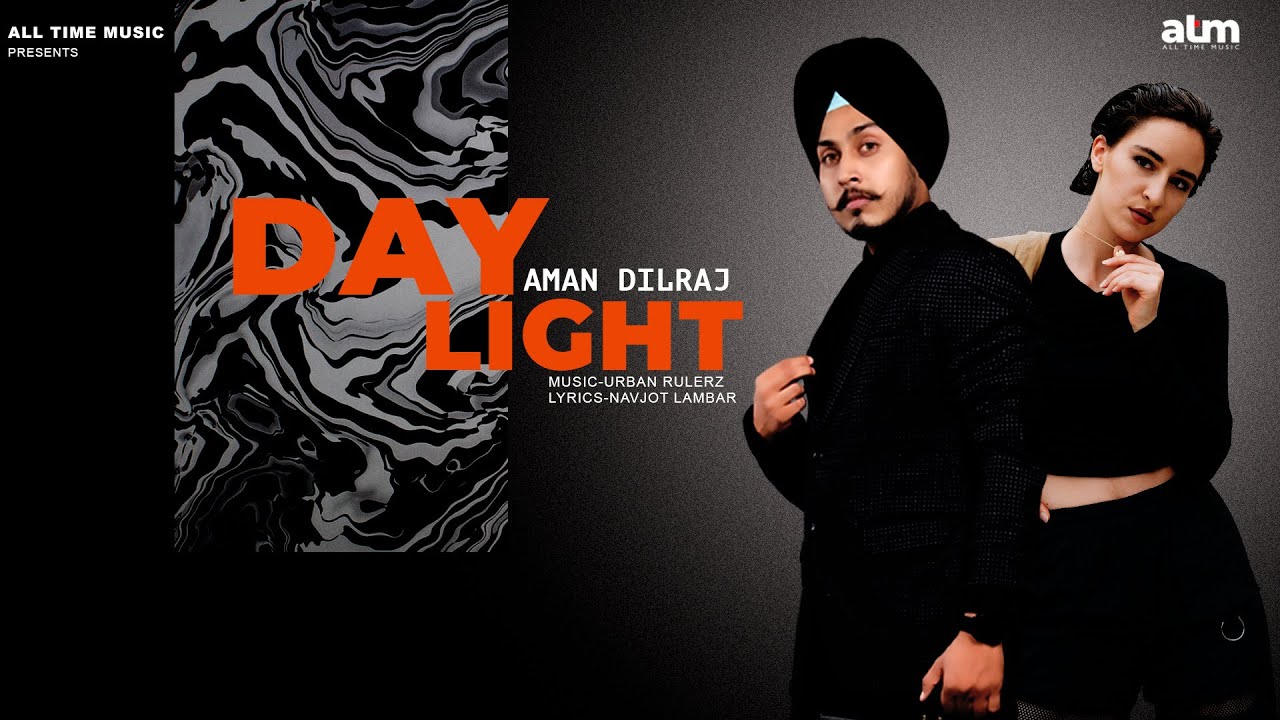 DAY LIGHT | Aman Dilraj | New Punjabi Song 2022 | EP | Respect | Latest Punjabi Song | ATM Music